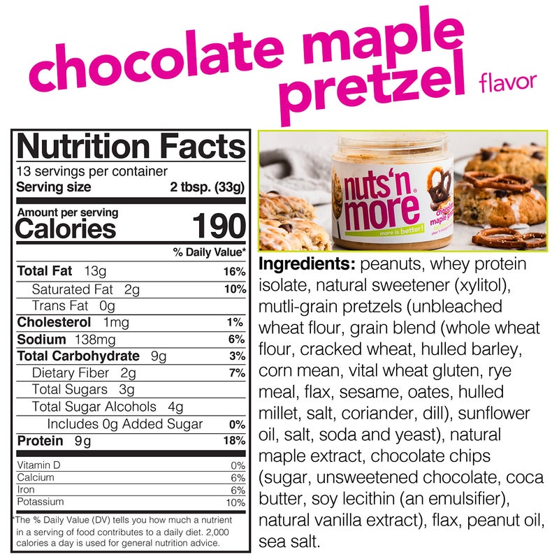 nuts'n more Nuts ‘N More Chocolate Maple Pretzel Peanut Butter Spread, Added Protein All Natural Snack, Low Carb, Low Sugar, Non-GMO, High Protein Flavored Nut Butter (15 oz Jar) - Image 2